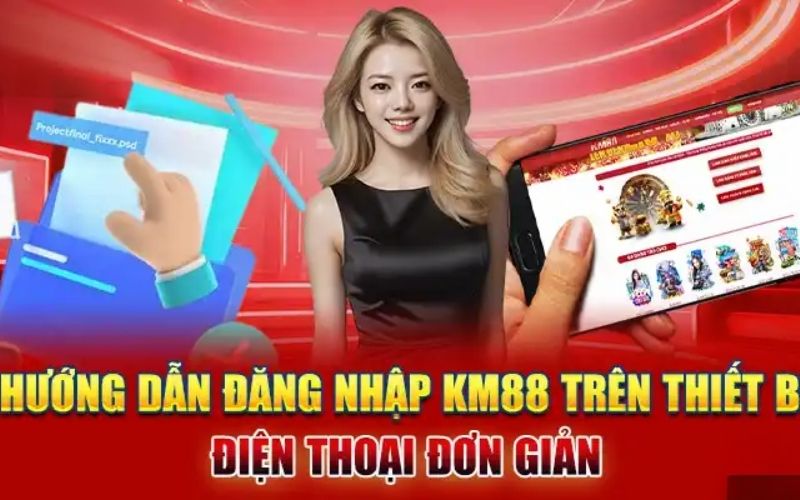 Điều kiện cần thiết trong hướng dẫn đăng nhập KM88